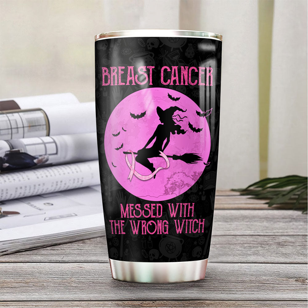 Breast Cancer Messed With The Wrong Witch - Breast Cancer Awareness Tumbler 0822