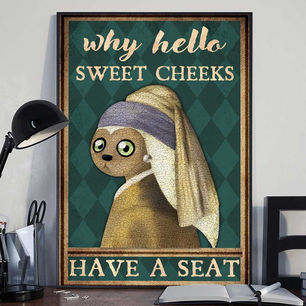 Why Hello Sweet Cheeks - Canvas And Poster