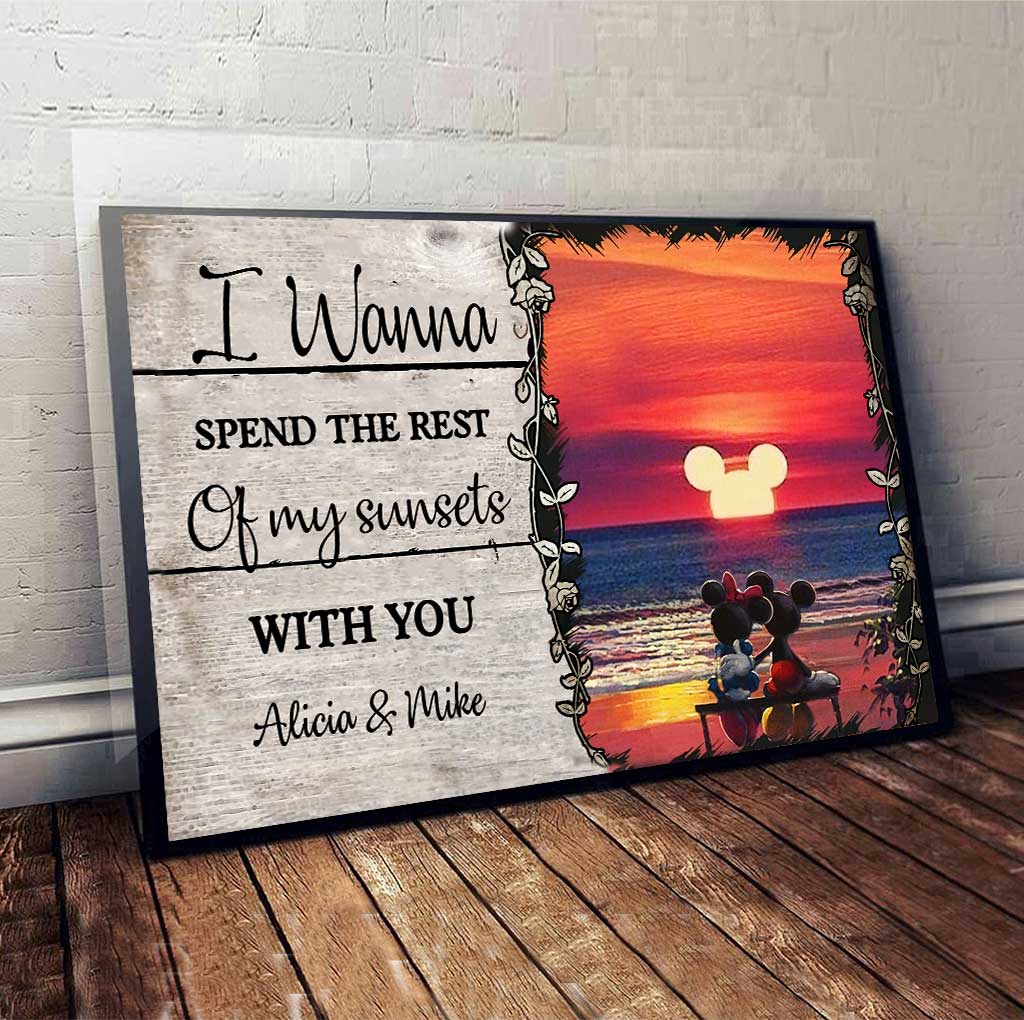 I Wanna Spend The Rest Of My Sunsets With You - Personalized Mouse Canvas And Poster