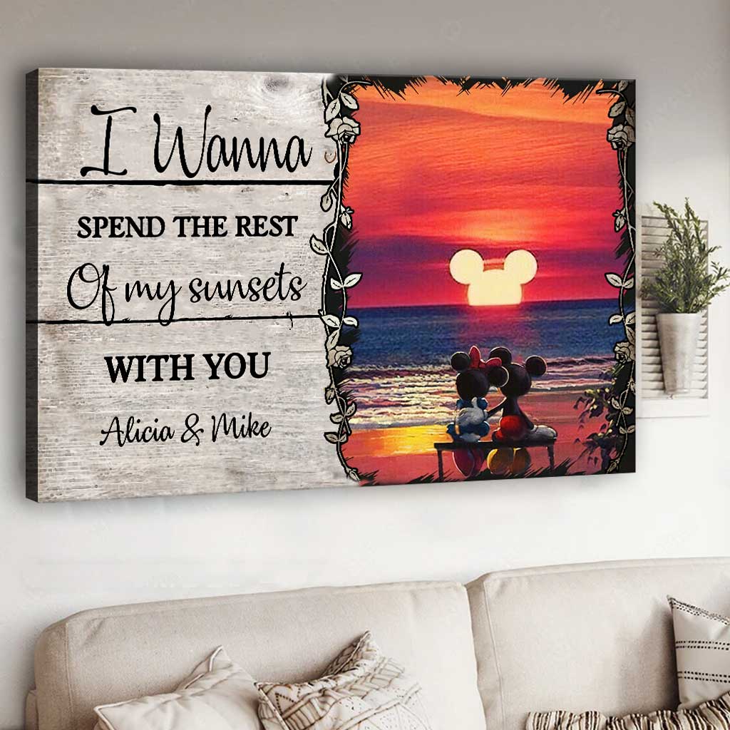 I Wanna Spend The Rest Of My Sunsets With You - Personalized Mouse Canvas And Poster