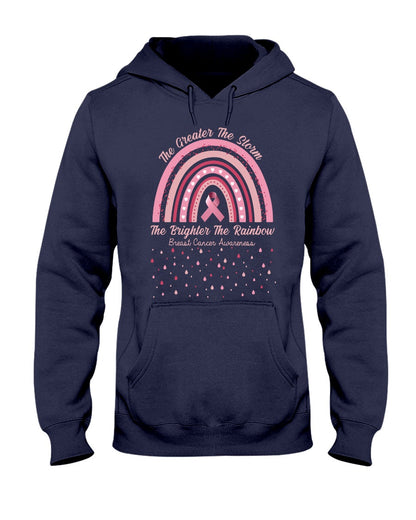 The Greater The Storm The Brighter The Rainbow - Breast Cancer Awareness T-shirt and Hoodie 0822