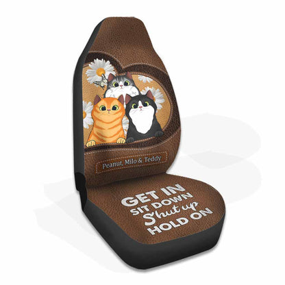 Get In Sit Down - Personalized Cat Seat Covers