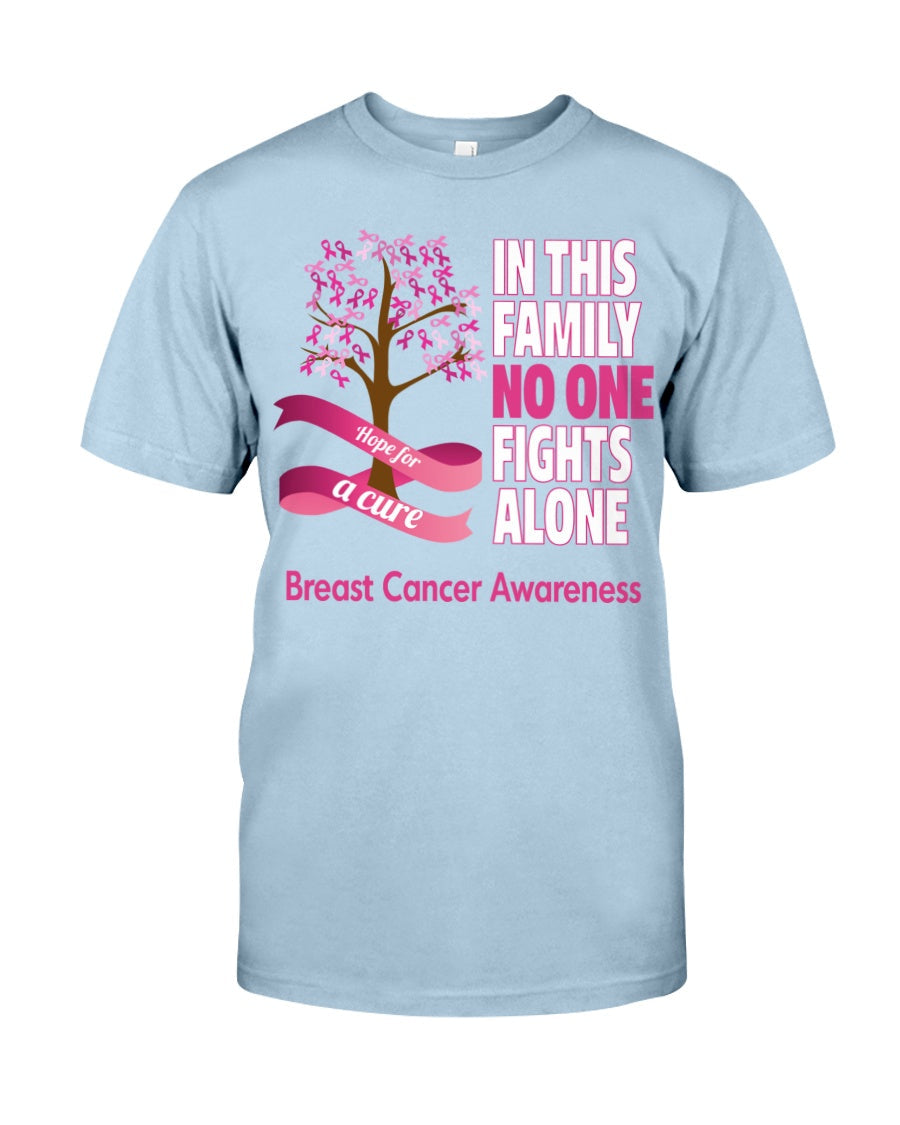 In This Family No One Fights Alone - Breast Cancer Awareness T-shirt and Hoodie 0822