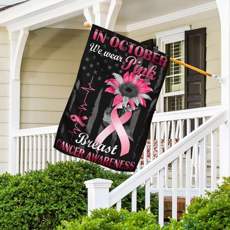 In October We Wear Pink Sunflower Heartbeat - Breast Cancer Awareness House Flag 0822