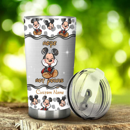 Nope Not Yours - Personalized Mouse Tumbler