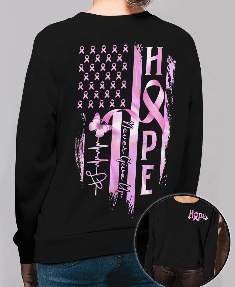 Hope Flag Never Give Up - Breast Cancer Awareness All Over T-shirt and Hoodie 0822