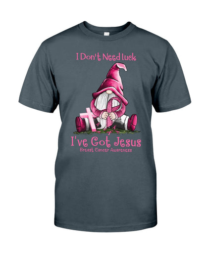 I Don't Need Luck I've Got Jesus - Breast Cancer Awareness T-shirt and Hoodie 0822