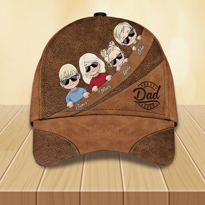 Best Dad Ever - Gift for dad, grandma, grandpa, mom, uncle, aunt - Personalized Classic Cap