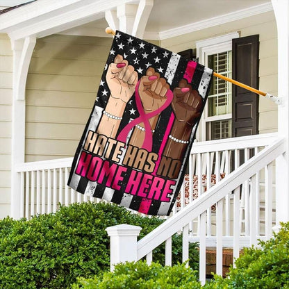 Hate Has No Home Here - Breast Cancer Awareness House Flag 0822