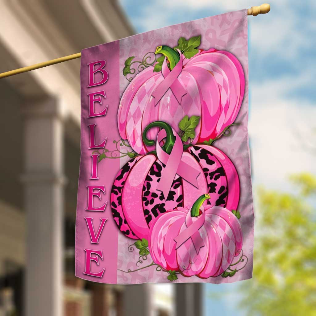 Believe Pink Ribbon And Pumpkin - Breast Cancer Awareness House Flag 0822