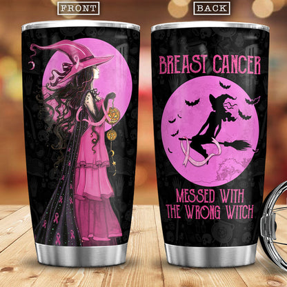 Breast Cancer Messed With The Wrong Witch - Breast Cancer Awareness Tumbler 0822