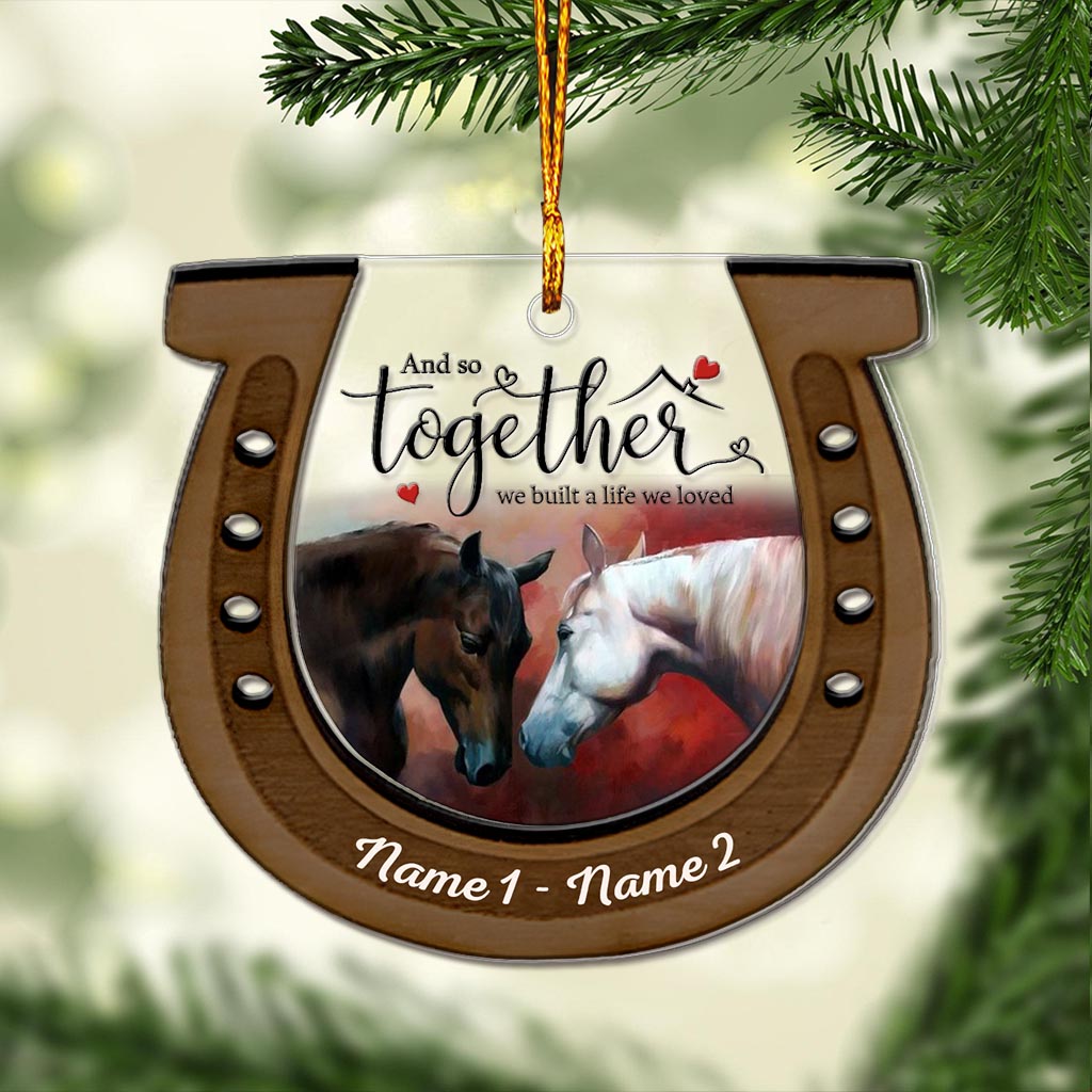 And So Together We Built A Life We Loved - Personalized Christmas Horse Layers Mix Ornament