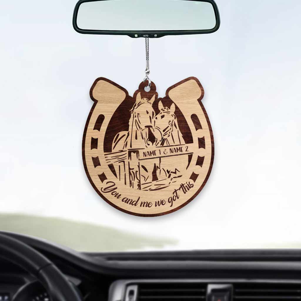 You And Me We Got This - Personalized Horse Car Ornament (Printed On Both Sides)