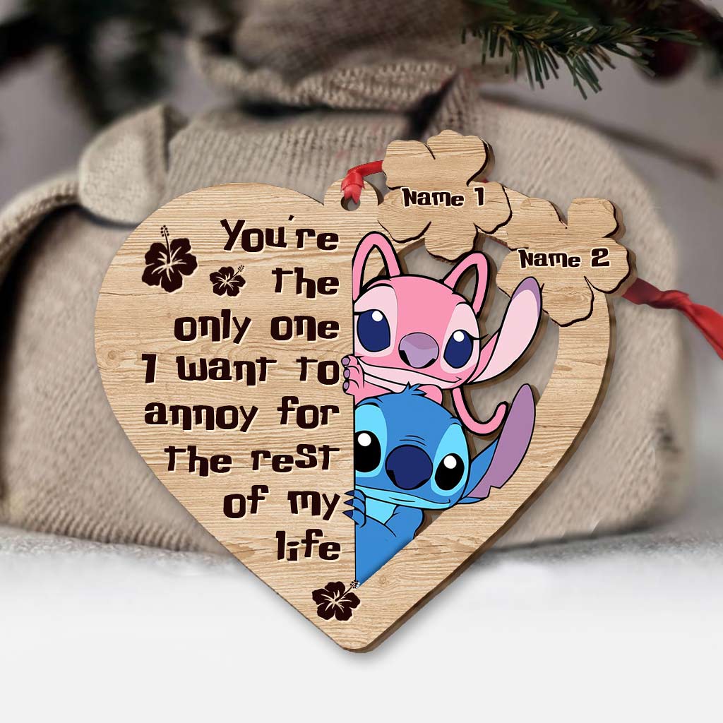 You're The Only One I Want To Annoy - Personalized Christmas Ohana Ornament (Printed On Both Sides)