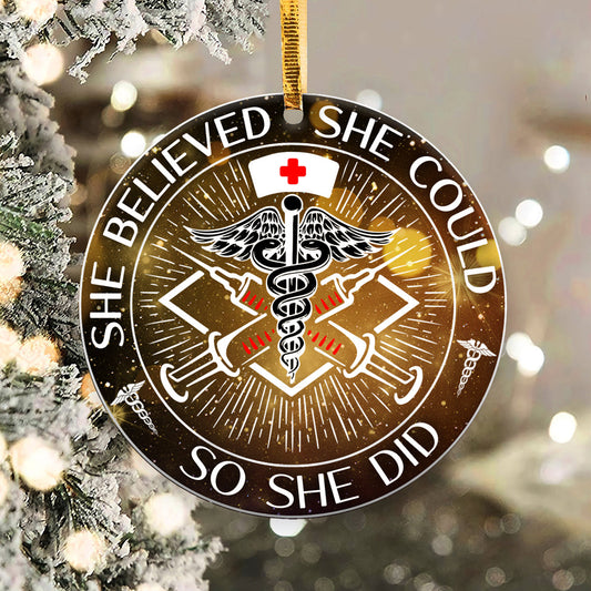 Nurse She Believed She Could Nurse - Round Aluminium Ornament (Printed On Both Sides) 1122