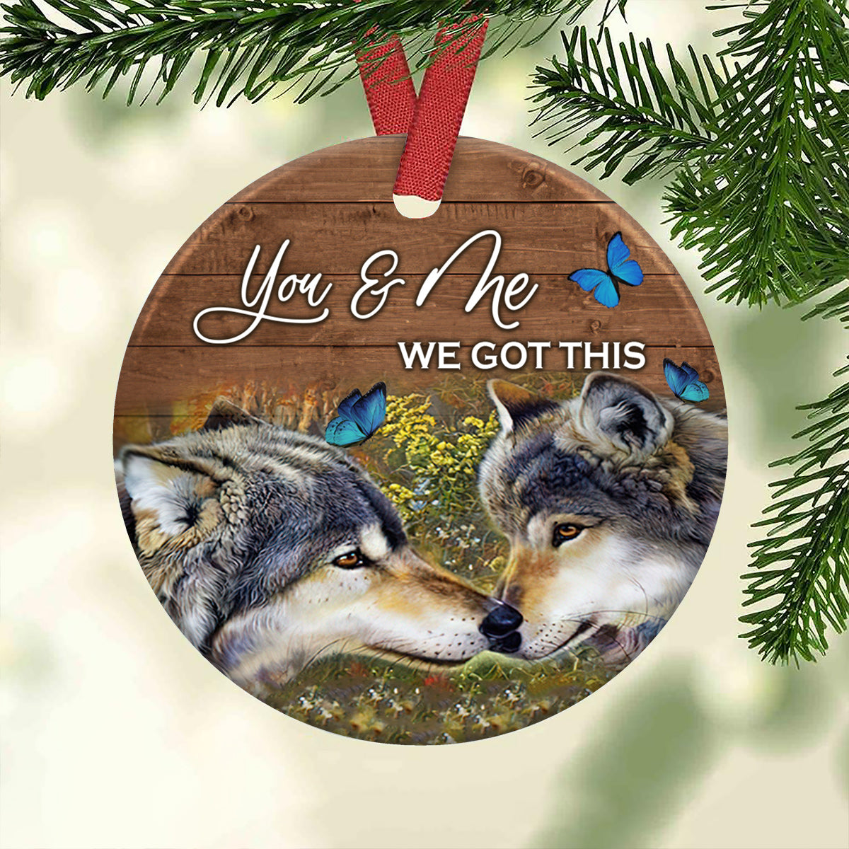 Wolf Couple You And Me We Got This - Wolf Ornament (Printed On Both Sides) 1122