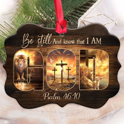 Be Still And Know That I Am God - Christian Ornament (Printed On Both Sides) 1122