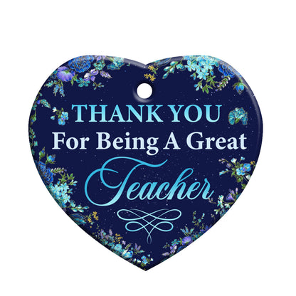 Teacher Thank You For Being A Great Teacher Teacher - Heart Aluminium Ornament (Printed On Both Sides) 1122
