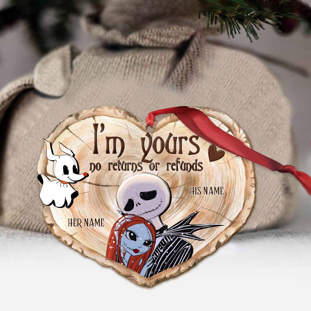 I'm Yours No Returns Or Refunds - Personalized Christmas Nightmare Ornament (Printed On Both Sides)
