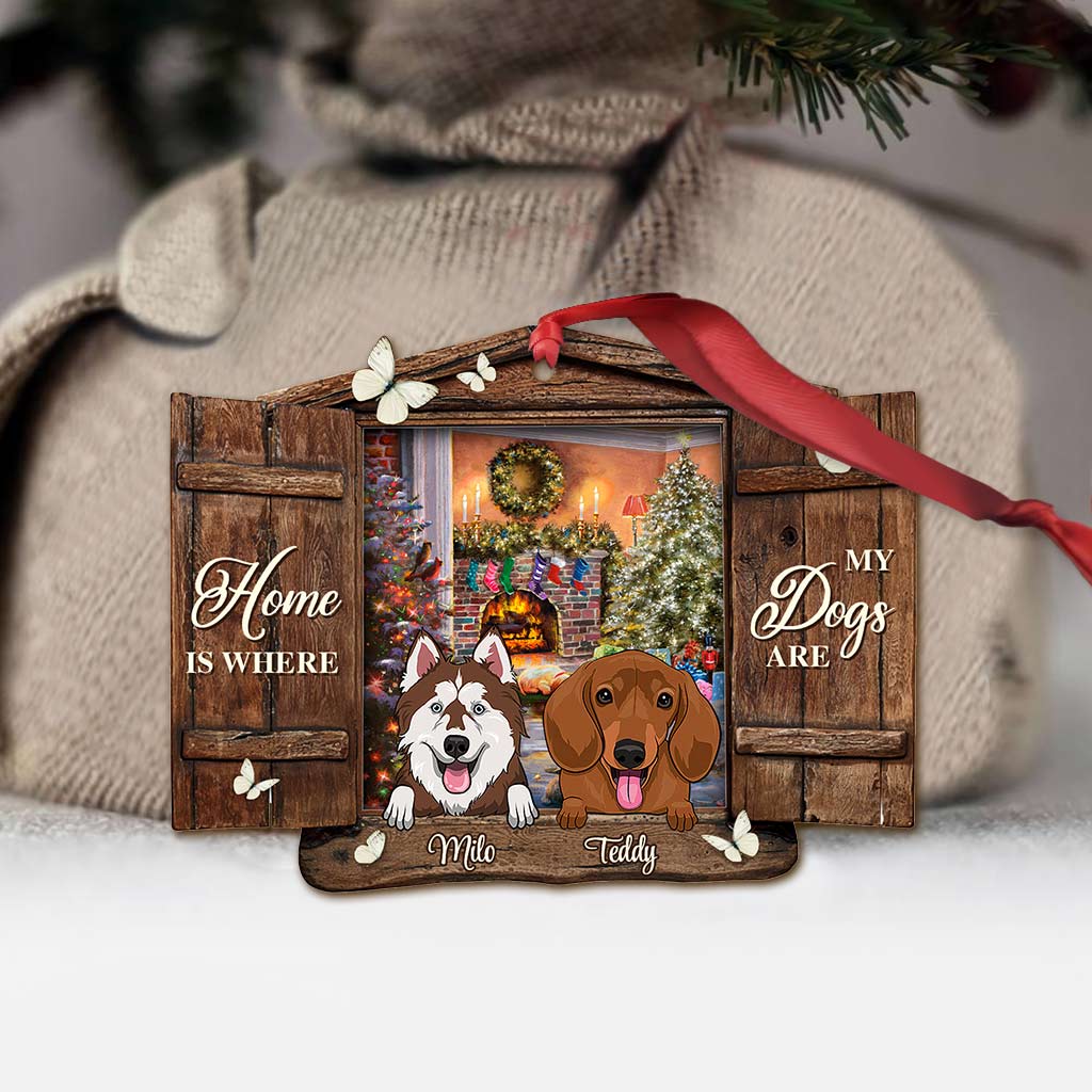 Home Is Where My Dogs Are - Personalized Christmas Ornament (Printed On Both Sides)